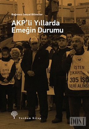 AKP'li Yıllarda Emeğin Durumu